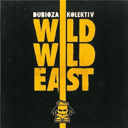 Dubioza Kolektiv - Wild Wild East