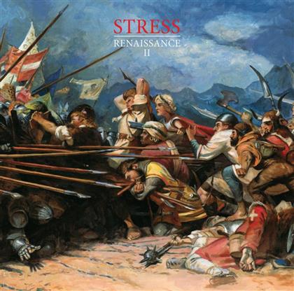 Stress - Renaissance II