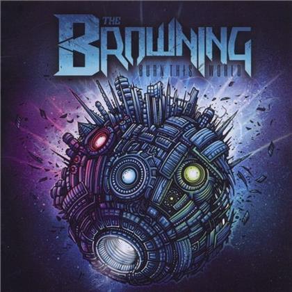 The Browning (Metal) - Burn This World