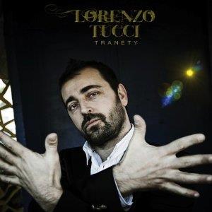 Lorenzo Tucci - Tranety