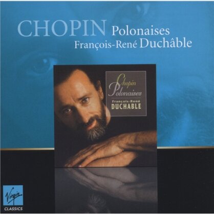 Francois-Rene Duchable & Frédéric Chopin (1810-1849) - Polonaises