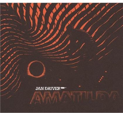 Jan Driver - Amatilda