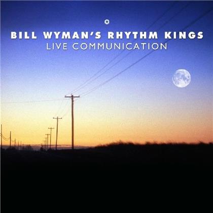 Rhythm Kings (Bill Wyman) - Live Communication