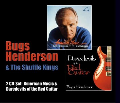 Bugs Henderson - American Music/Daredevils (2 CDs)