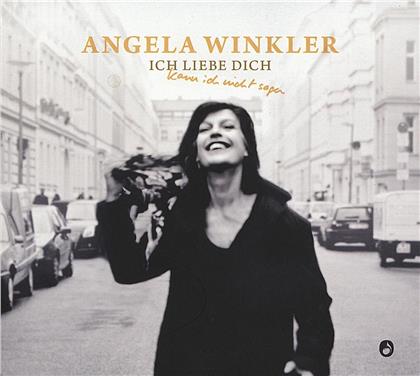 Angela Winkler - Ich Liebe Dich, Kann Ich Nicht