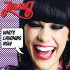 Jessie J - Who's Laughing Now