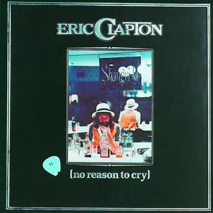Eric Clapton - No Reason To Cry (Remastered)