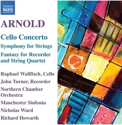 Howarth Richard / Wallfisch / Ingham / + & Sir Malcolm Arnold (1921-2006) - Orchesterwerke / Cellokonzert / Fl.Konz.