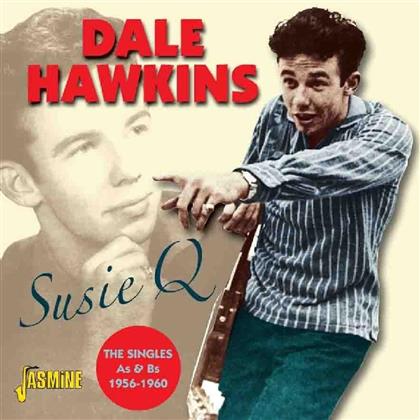 Dale Hawkins - Susie Q - Singles 1956 - 1960