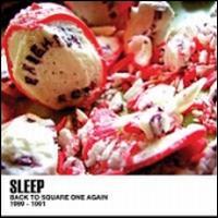 Sleep - Back To Square One Again
