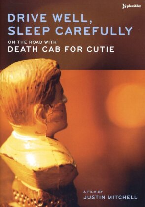 Death Cab For Cutie - Drive well, sleep carefully