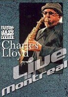 Charles Lloyd - Live in Montreal