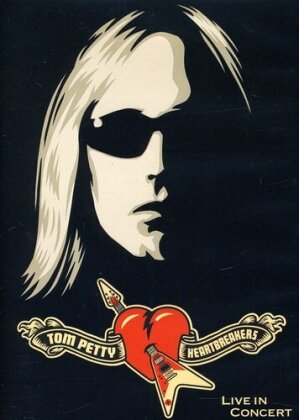 Tom Petty And The Heartbreakers - Live in Concert