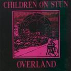 Children On Stun - Overland