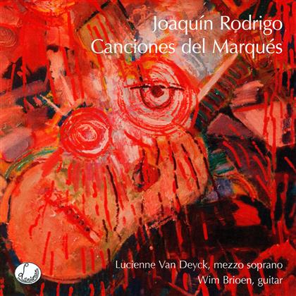 Joaquin Rodrigo (1901-1999), Lucienne Van Deyck & Wim Brioen - Canciones Del Marqués