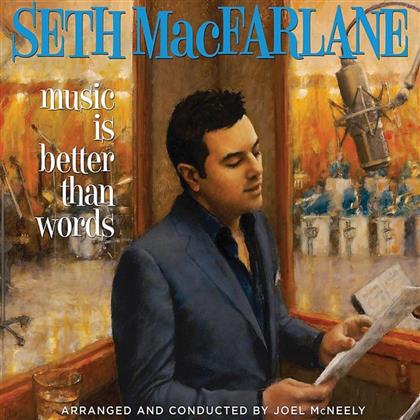Seth MacFarlane (Family Guy) - Music Is Better Than Words