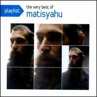 Matisyahu - Playlist: Very Best Of (Remastered)