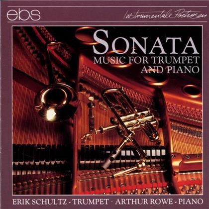 Schultz (Trompete), Arthu Erik & Divers Trompete & Klavier - Sonata : Enescu, Goedicke, Hub
