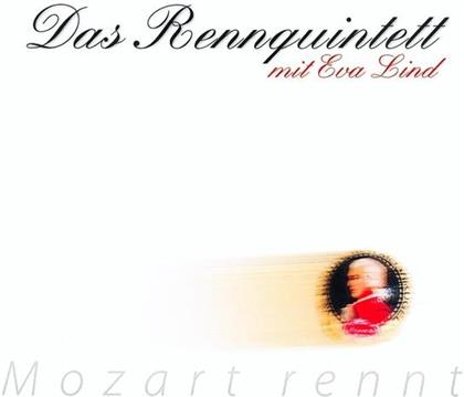 Eva Lind (Sopran), Rennquintet & Wolfgang Amadeus Mozart (1756-1791) - Mozart Rennt