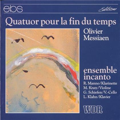 Incanto Ensemble & Olivier Messiaen (1908-1992) - Quatuor Pour La Fin Du Temps