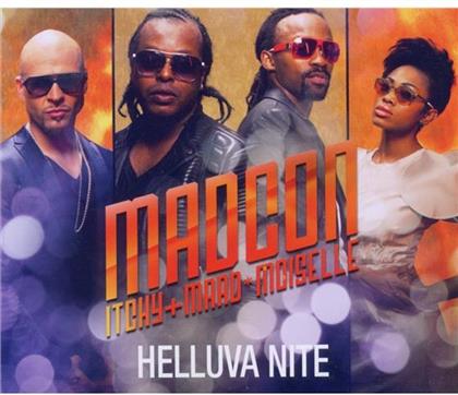 Madcon - Helluva Nite Feat. Itchy