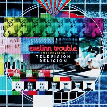 Evelinn Trouble - Television Religion