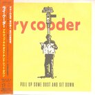 Ry Cooder - Pull Up Some Dust And Sit Down (Japan Edition)