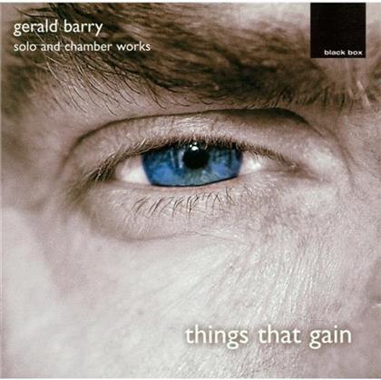 Volans Kevin / Xenia Ensemble & Gerald Barry - Things That Gain -Solo And Chamber Works