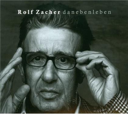 Rolf Zacher - Danebenleben