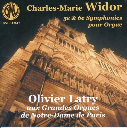 Latry Olivier / Orgel Notre-Dame Paris & Charles-Marie Widor (1844-1937) - Sinfonie Fuer Orgel Nr5-6