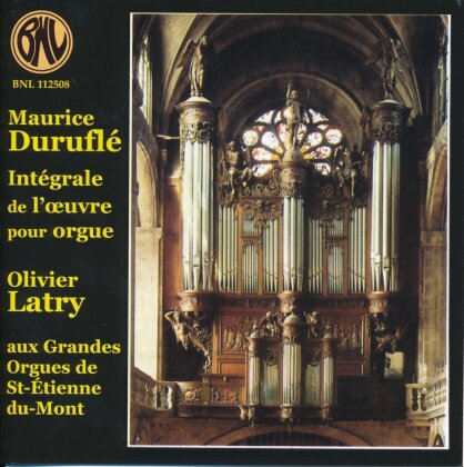 Latry Olivier / Orgel St-Etienne-Du-Mond & Maurice Durufle (1902-1986) - Werk Fuer Orgel