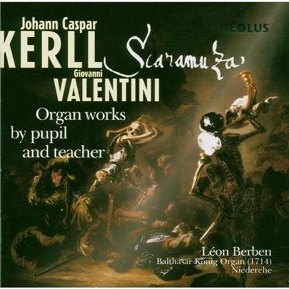 Berben Leon / Koenig Balthasar & Krell Johann Caspar / Valentini Giovanni - Scaramuza - Organ Works By Pupil & Teach