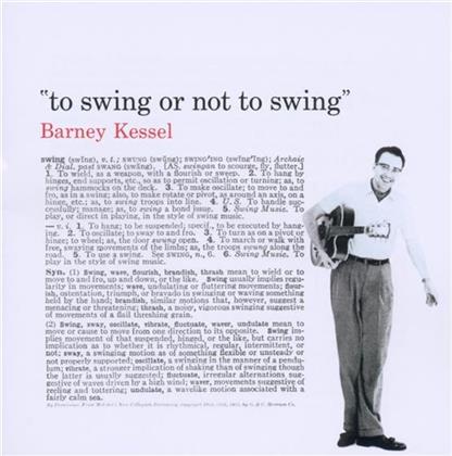 Barney Kessel - To Swing Or Not To Swing