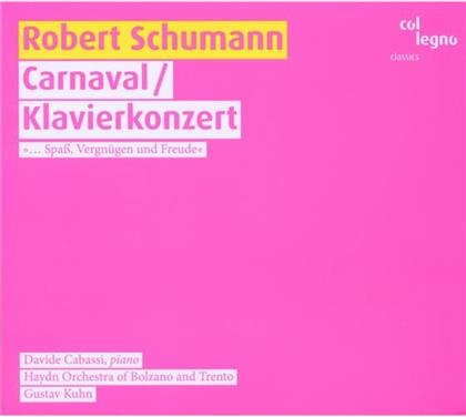 Cabassi Davide /Haydn Orchestra Of Bolza & Robert Schumann (1810-1856) - Carnaval Op9, Klavierkonzert A-Moll