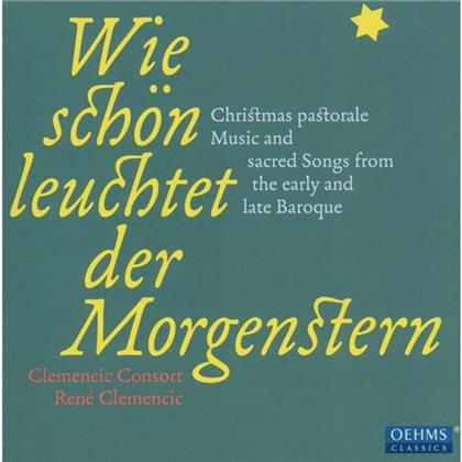 Clemencic Consort & --- - Wie Schön Leuchtet Der Morgenstern