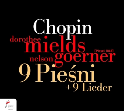 Mields Dorothee / Goerner Nelson & Frédéric Chopin (1810-1849) - Lieder (9)