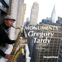 Gregory Tardy - Monuments