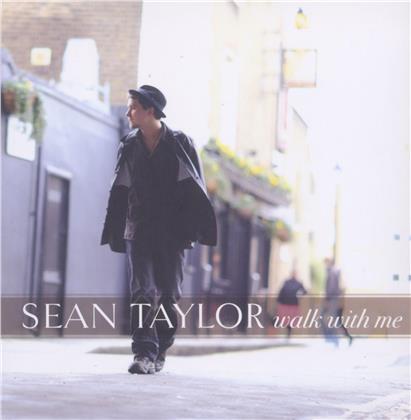Sean Taylor - Walk With Me