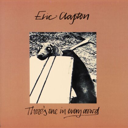 Eric Clapton - There's One In Every Crowd (Remastered)
