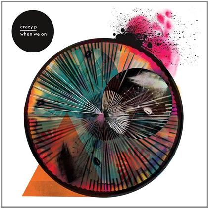 Crazy P - When We On (2 LPs + CD)