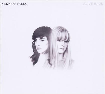 Darkness Falls - Alive In Us