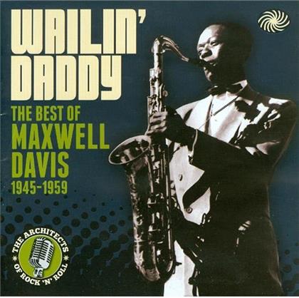 Maxwell Davis - Wailin' Daddy: Best Of (3 CDs)