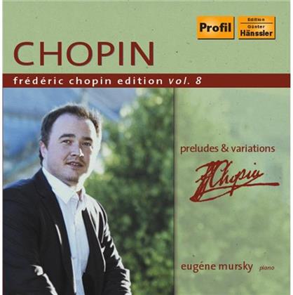 Eugene Mursky & Frédéric Chopin (1810-1849) - Preludes & Variations