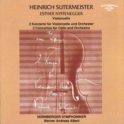 Nyffenegger Esther / So Nuernburg & Heinrich Sutermeister - Konzert Fuer Cello Nr1, Nr2