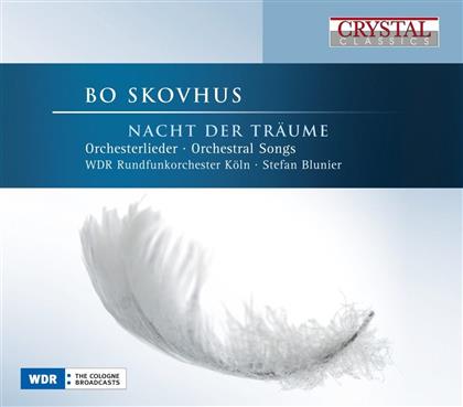 Skovhus Bo / Wdr Rundfunkchor & Schubert Franz / Sibelius Jean - Nacht Der Traeume