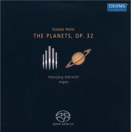 Hansjörg Albrecht & Gustav Holst (1874-1934) - Planets (Arr. Für Orgeln) (SACD)