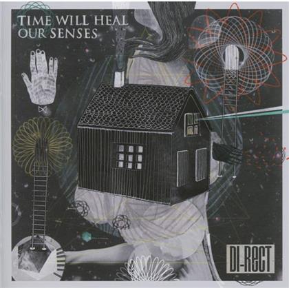 Di-Rect - Time Will Heal Our Senses