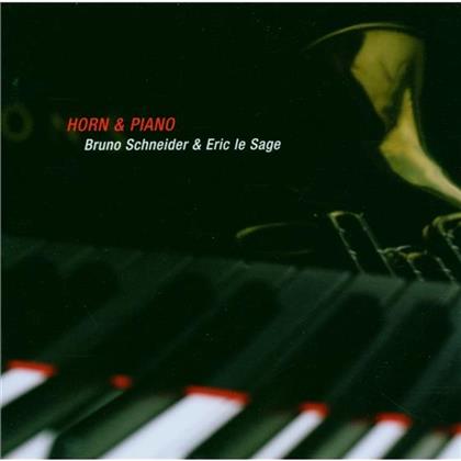 Schneider Bruno / Le Sage Eric & Sain-Saens/Francais/Chabrier/Dukas/ + - Horn & Piano