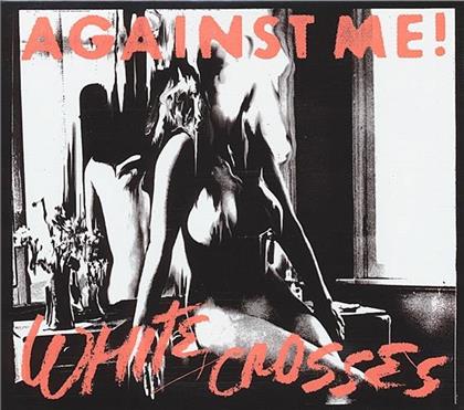Against Me! - White Crosses/Black Cross (2 CDs)