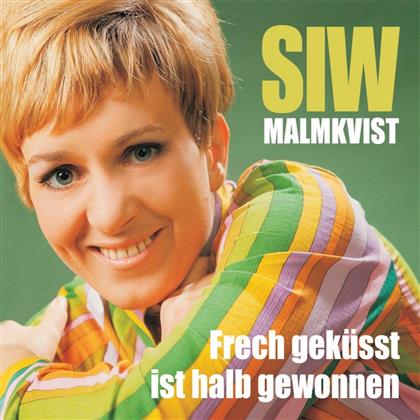 Siw Malmkvist - Frech Geküsst Ist Halb Gewonnen